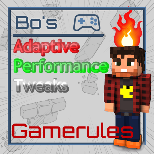Adaptive Performance Tweaks: Gamerules -    [1.21.1] [1.20.6] [1.19.4] [1.18.2]