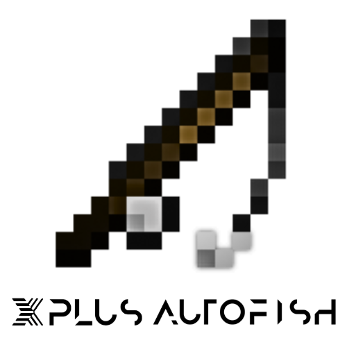 XPlus Autofish - - [1.21.9] [1.21.5] [1.20.6] [1.19.4] [1.18.2]
