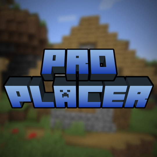 Pro Placer -    Bedrock Edition [1.21.10] [1.21.5] [1.20.6] [1.16.5]