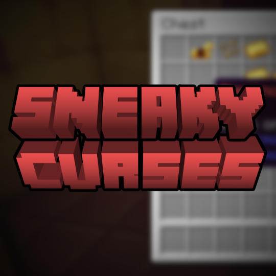 Sneaky Curses -   [1.21.10.] [1.21.5] [1.20.4] [1.18.2] [1.16.5] [1.12.2]