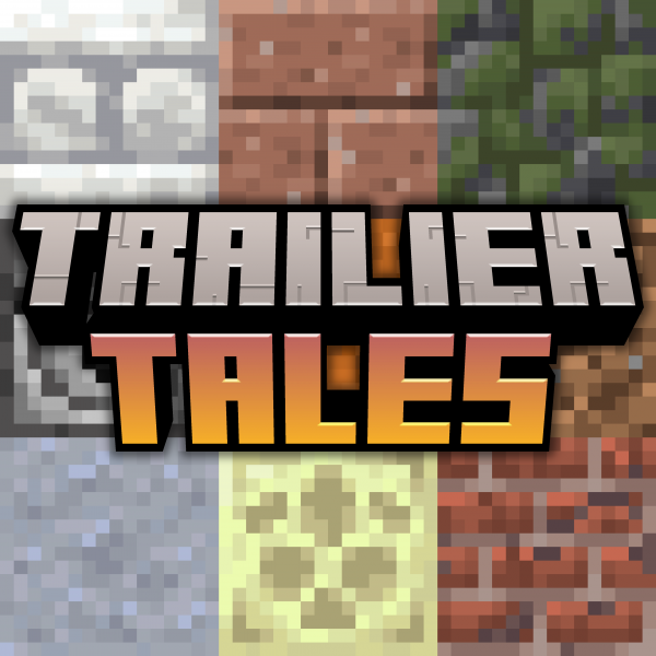 Trailier Tales -     Trails & Tales [1.21.9] [1.21.5]