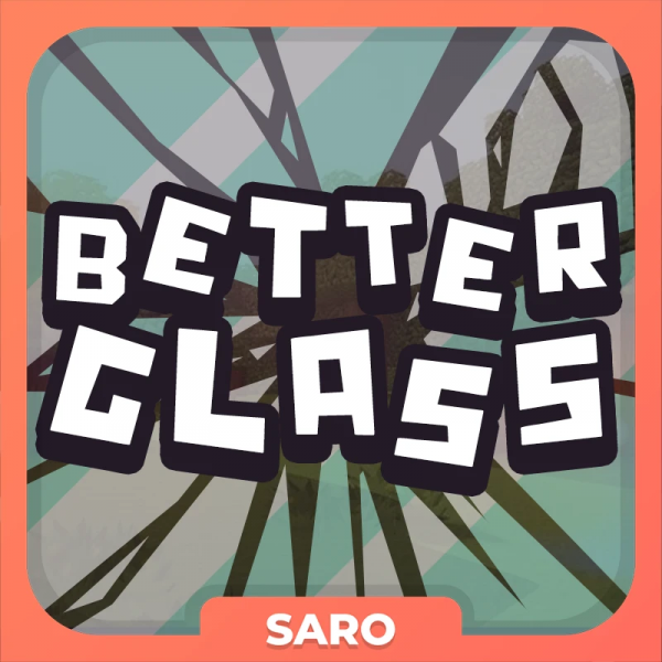 Saro&#180;s Better Glass -   [1.21.1] [1.20.1] [1.19.2]