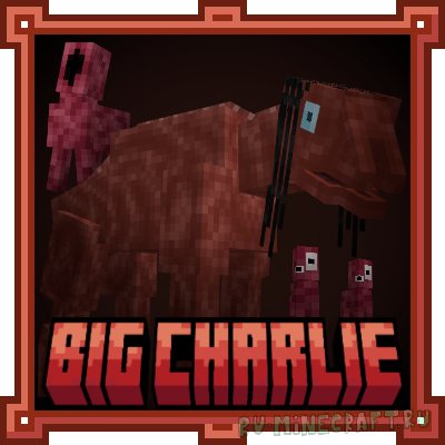 Big Charlie -   [1.20.1] [1.19.4] [1.19.2]
