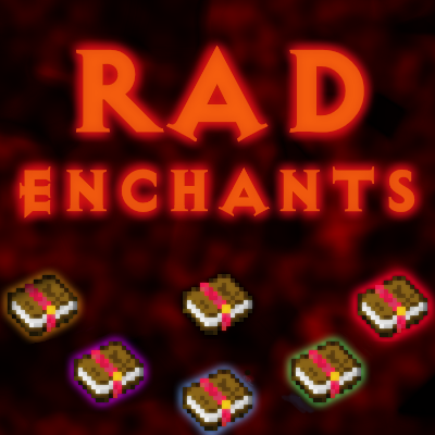 Rad Enchants -   [1.20.1] [1.16.5] [1.12.2]