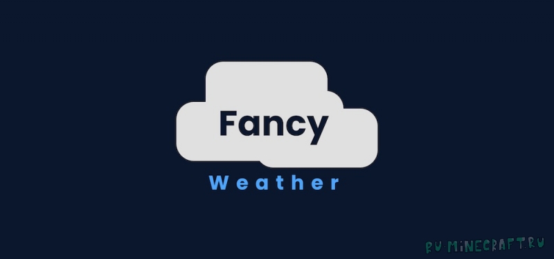 Fancy Weather -      [1.21.1] [1.21]