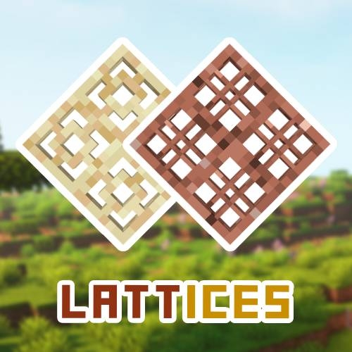 Decorative Lattices - ������������ ������� [1.21.10] [1.21.5] [1.20.6] [1.19.2]