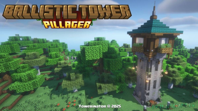 Ballistic Pillager Tower - ����� � ������������� [1.21.11] [1.21.8] [1.21.1] [1.20.1]