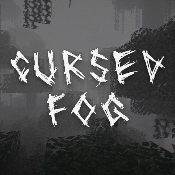 Cursed Fog - ������ � ������� ��������� [1.21.11] [1.20.6] [1.20.1] [1.19.4] [1.18.2] [1.16.5] [1.12.2]