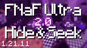 FNaF Ultra Hide&Seek 2.0 - ����� ���� � �������� [1.21.11]