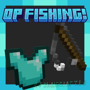 OP Fishing! - ������ ��� ��� ������� [1.20.1]