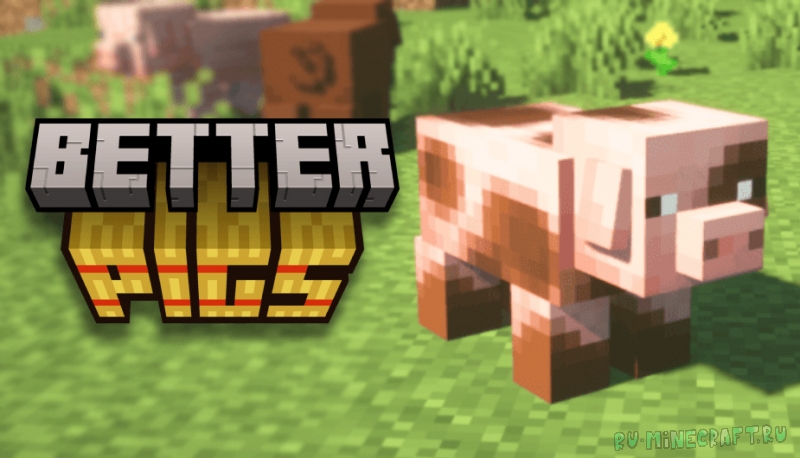 Better Pig - ����� ������� ������ [1.21.11] [1.20.6] [1.19.4] [1.16.5] [1.12.2] [16x]