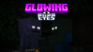 Glowing Eyes - ����� �������� � �������� [1.21.11] [1.20.6] [1.19.4] [1.16.5] [1.12.2] [16x]