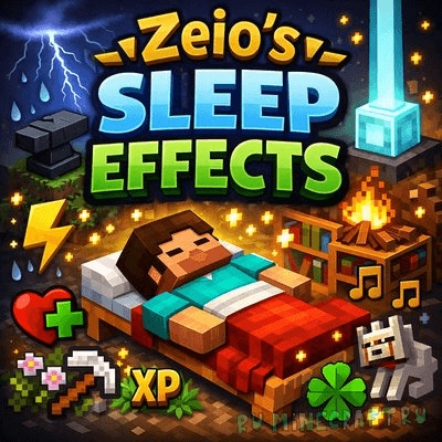 Zeio's Sleep Effects - ������������� ������� ����� ��� [1.21.11] [1.21.10] [1.21.1] [1.20.1]