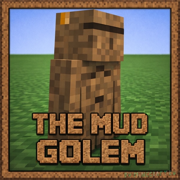 The Mud Golem - ����� �� ����� [1.20.1]
