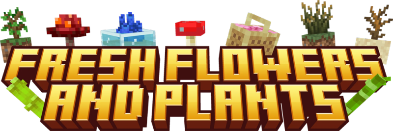 Fresh Flowers and Plants - ������ ����� � �������� [1.21.11] [1.21.8] [16x]