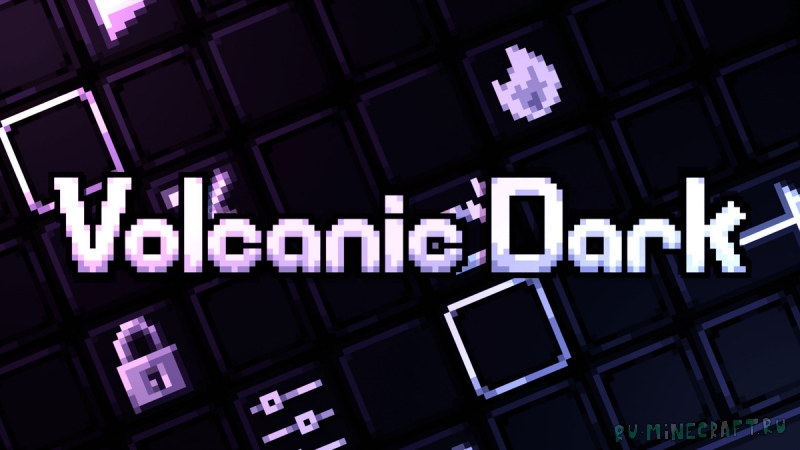 Volcanic Dark - ������ ������������ ��������� [26.1] [1.21.11] [1.20.6] [16x]