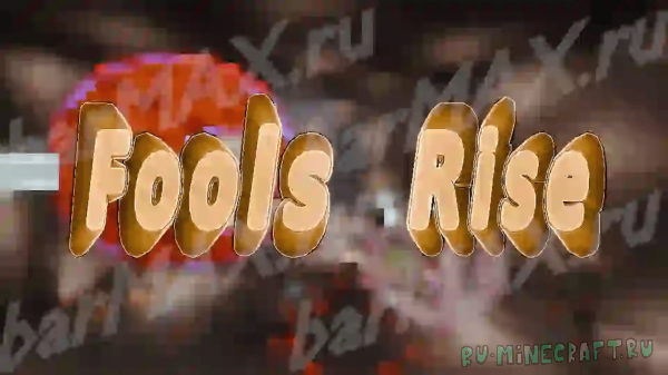 Fools Rise - ��������� ������ � �������! [������] [NeoForge 1.21.1]