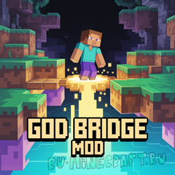 God Bridge - ��������� ����� ��� ������ ������ [1.21.11] [1.21.4]