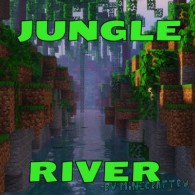 RiverInJungle - ������� � ������ [26.1.2] [1.21.11] [1.21.1] [1.20.1] [1.19.2]
