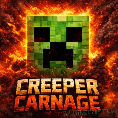 Creeper Carnage - ������������ ������� [1.21.1]
